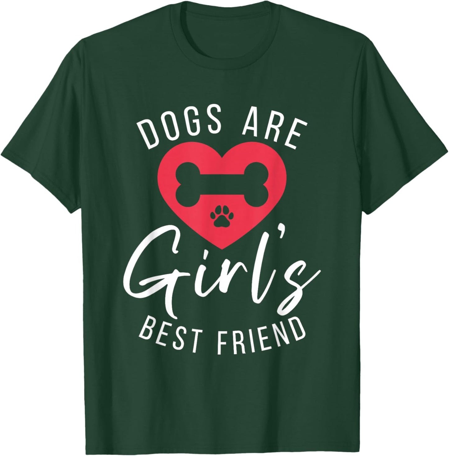 Dogs are Girls best Friend Puppy Dog Lover T-Shirt - T-Shirt | Forest