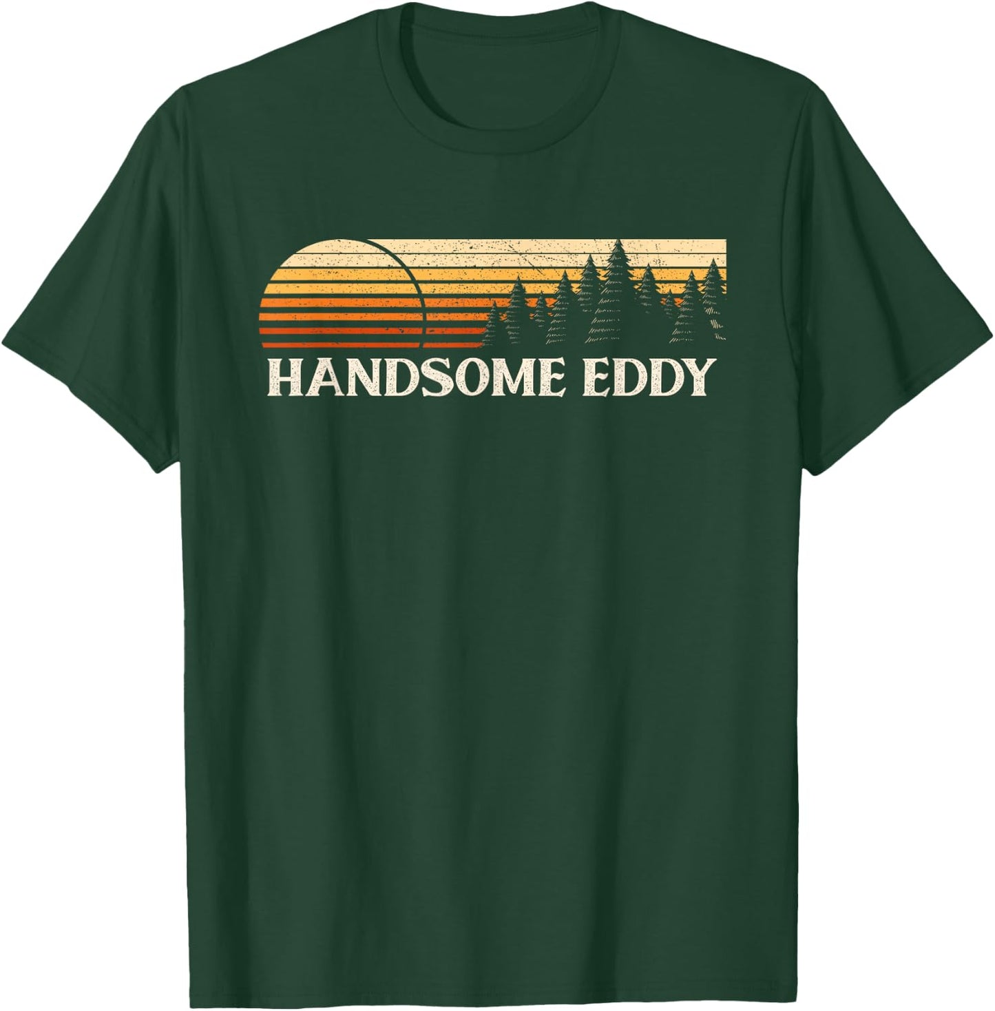 Handsome Eddy, NY Vintage Evergreen Sunset Eighties Retro T-Shirt - T-Shirt | Forest