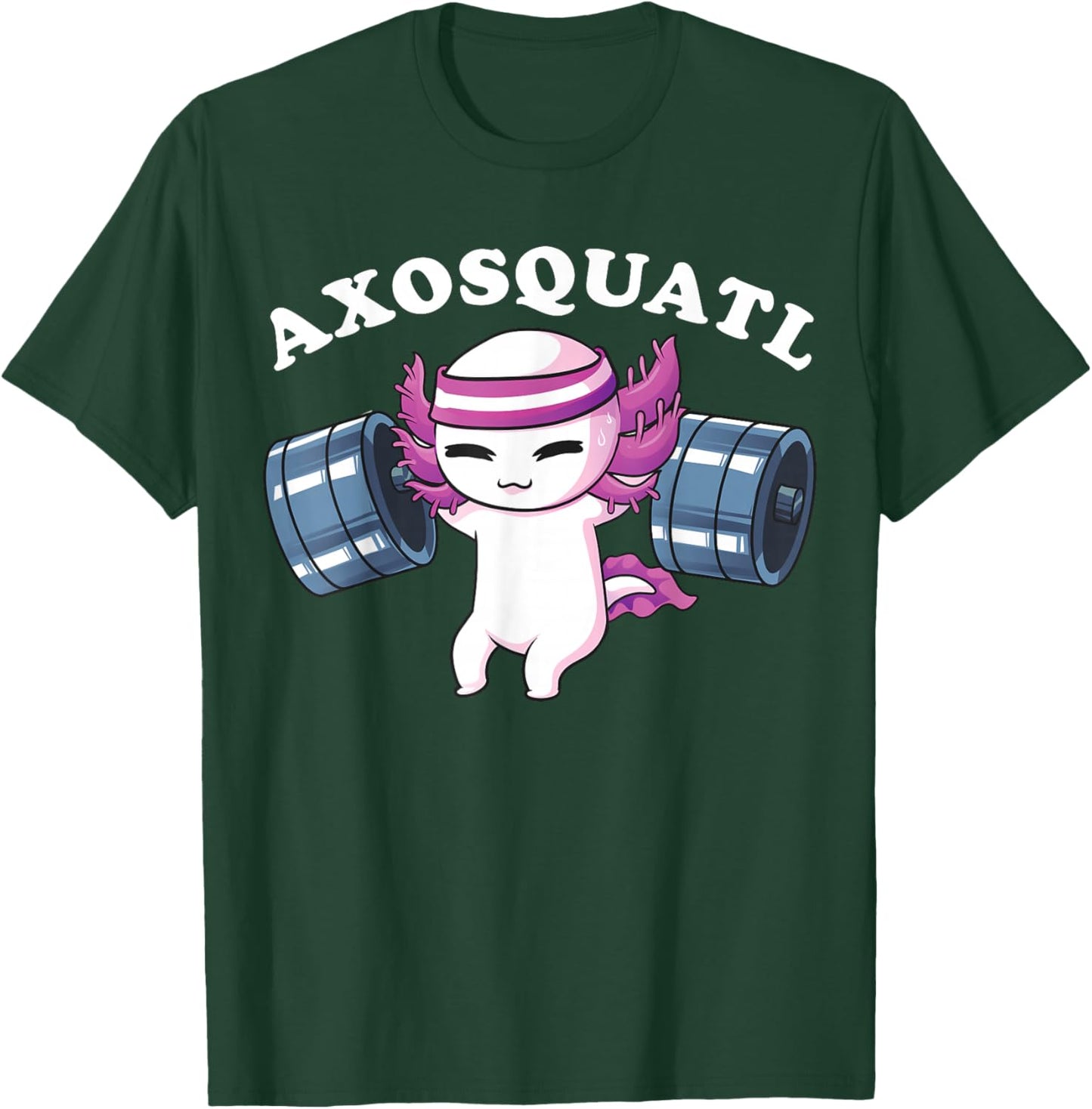 Squat Axolotl Shirt Axosquatl Powerlifting Cute Gym Workout T-Shirt - T-Shirt | Forest