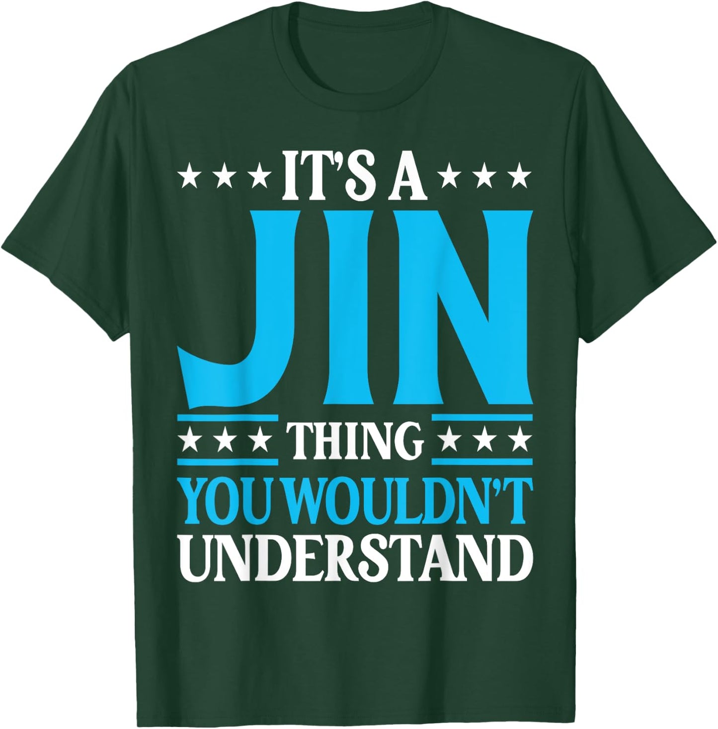 It's A Jin Thing Surname Funny Family Last Name Jin T-Shirt - T-Shirt | Forest