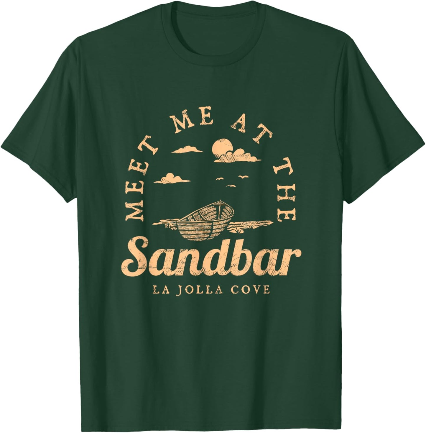 Meet Me at the Sandbar La Jolla Cove Vacation California T-Shirt - T-Shirt | Forest