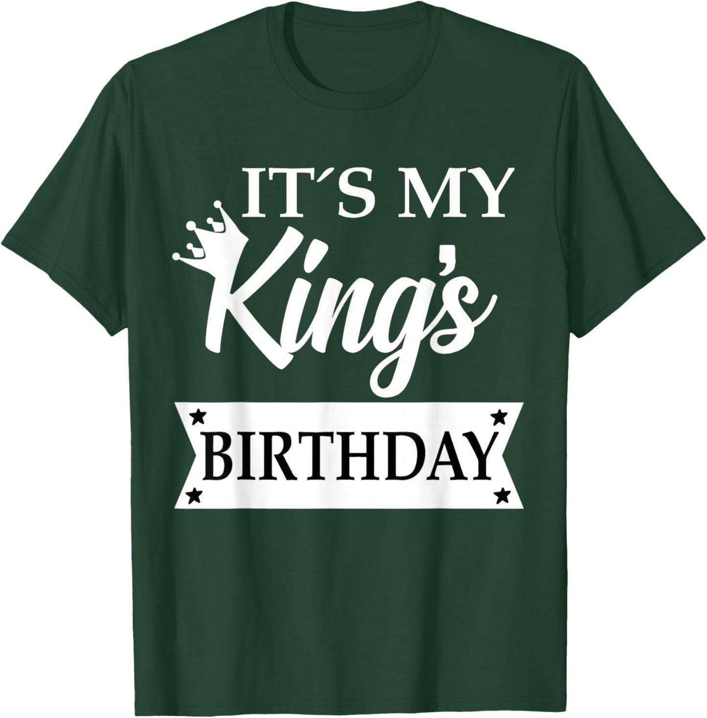 It's My Kings Birthday Shirt,Happy Birthday to My Husband T-Shirt - T-Shirt | Forest