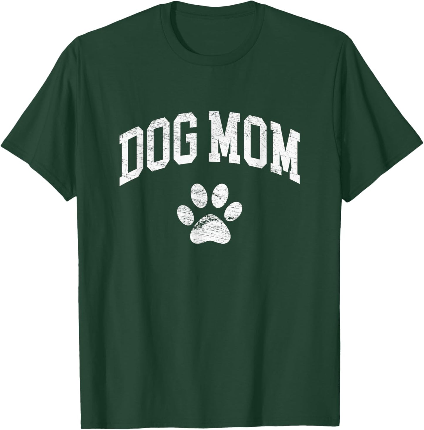 Dog Mom - Vintage Distressed Design - Funny Dog Paw Small T-Shirt - T-Shirt | Forest