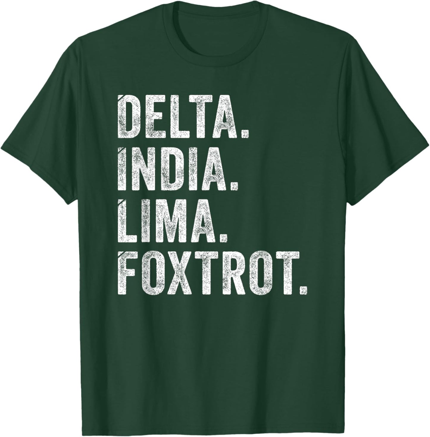 Delta India Lima Foxtrot DILF Men Father Humor Dad Joke T-Shirt - T-Shirt | Forest