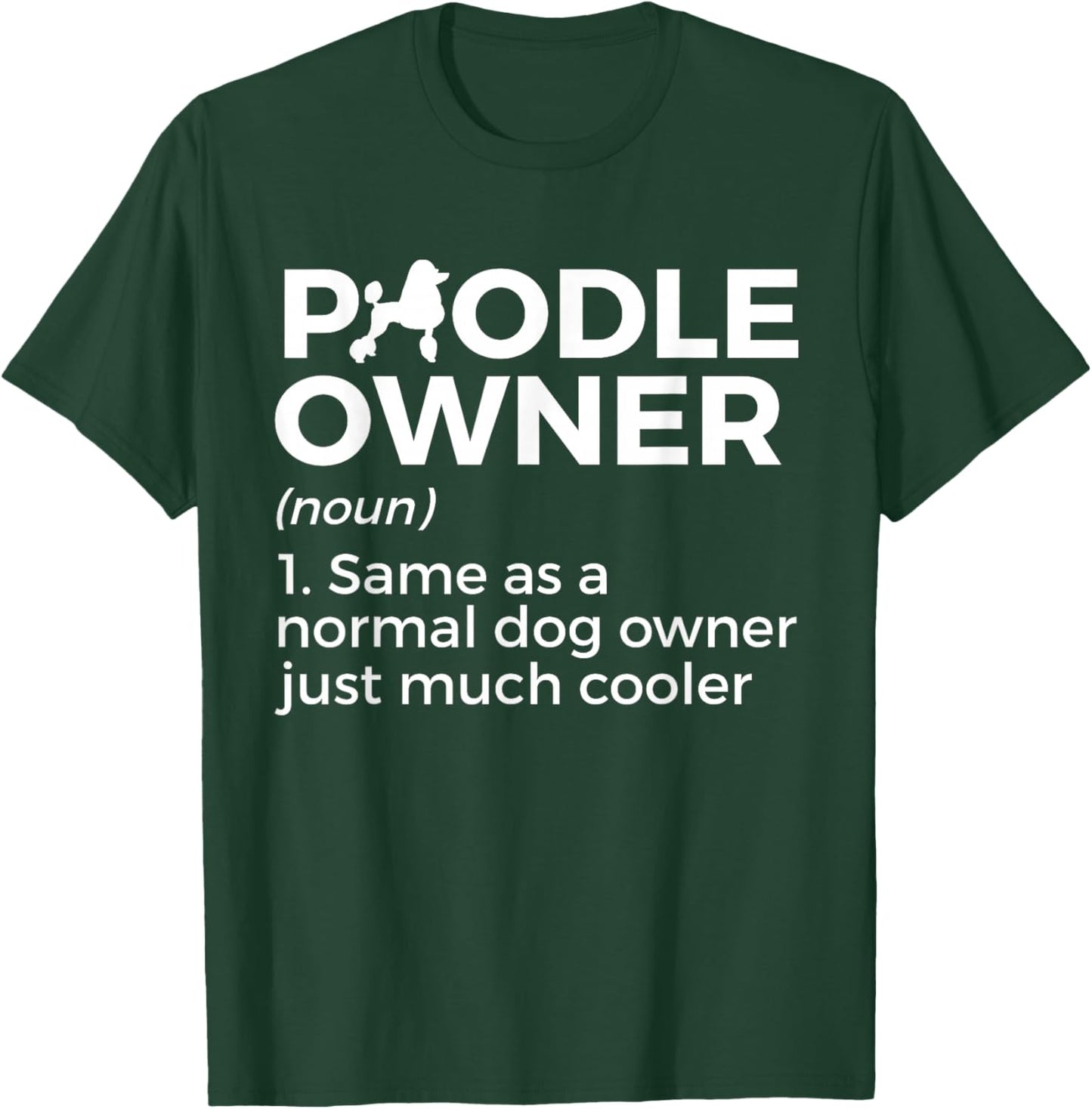 Funny Poodle Owner Definition T-Shirt - T-Shirt | Forest