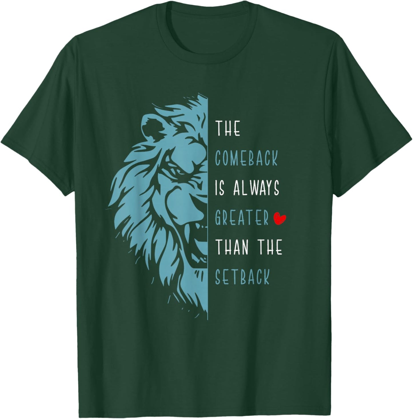 Vintage The Comeback Is Always Greater Than The Setback Lion T-Shirt - T-Shirt | Forest