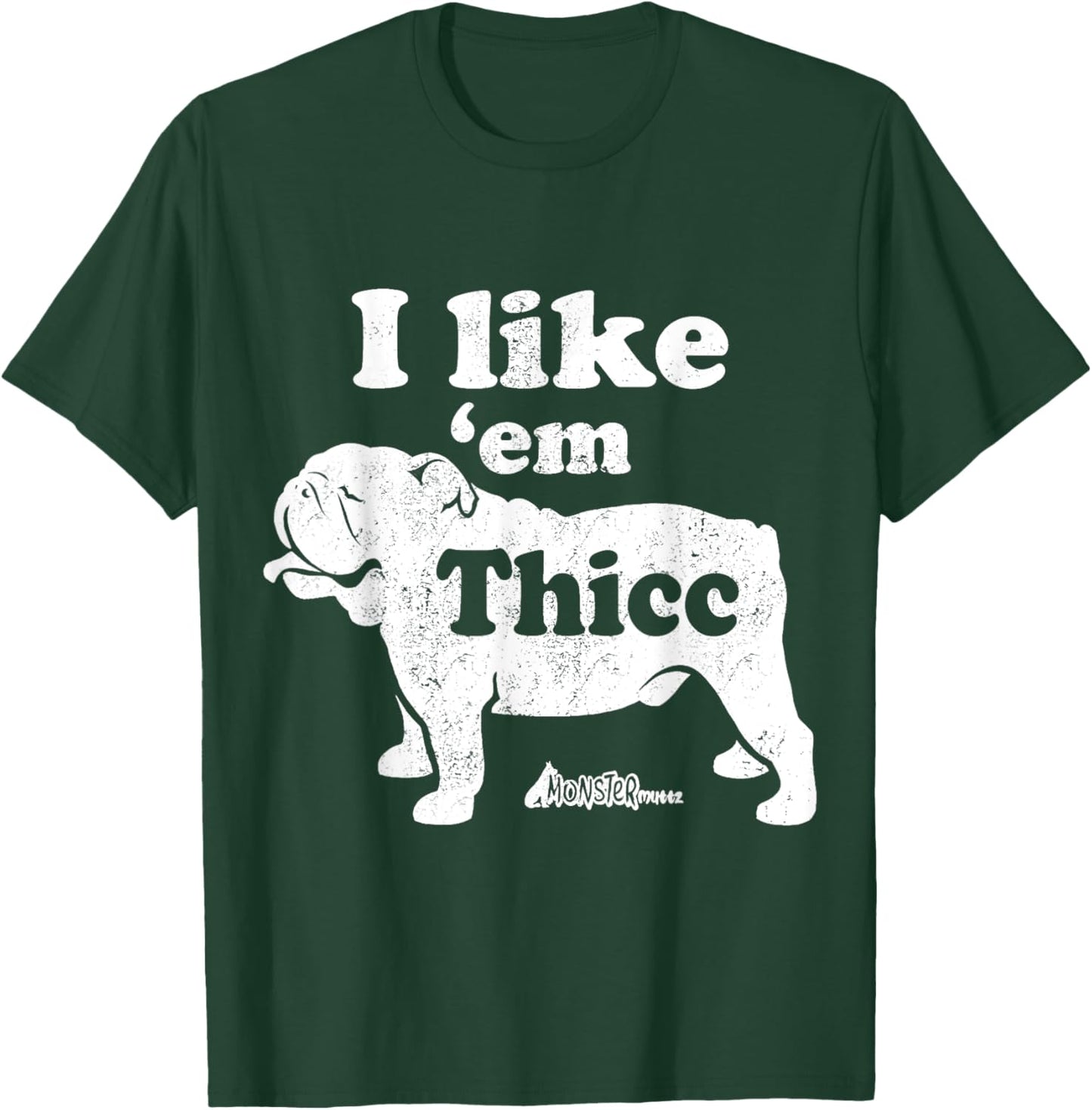 English Bulldog Top, Cute I Like Em Thicc, Chonky Bully Men Women Kids T-Shirt - T-Shirt | Forest