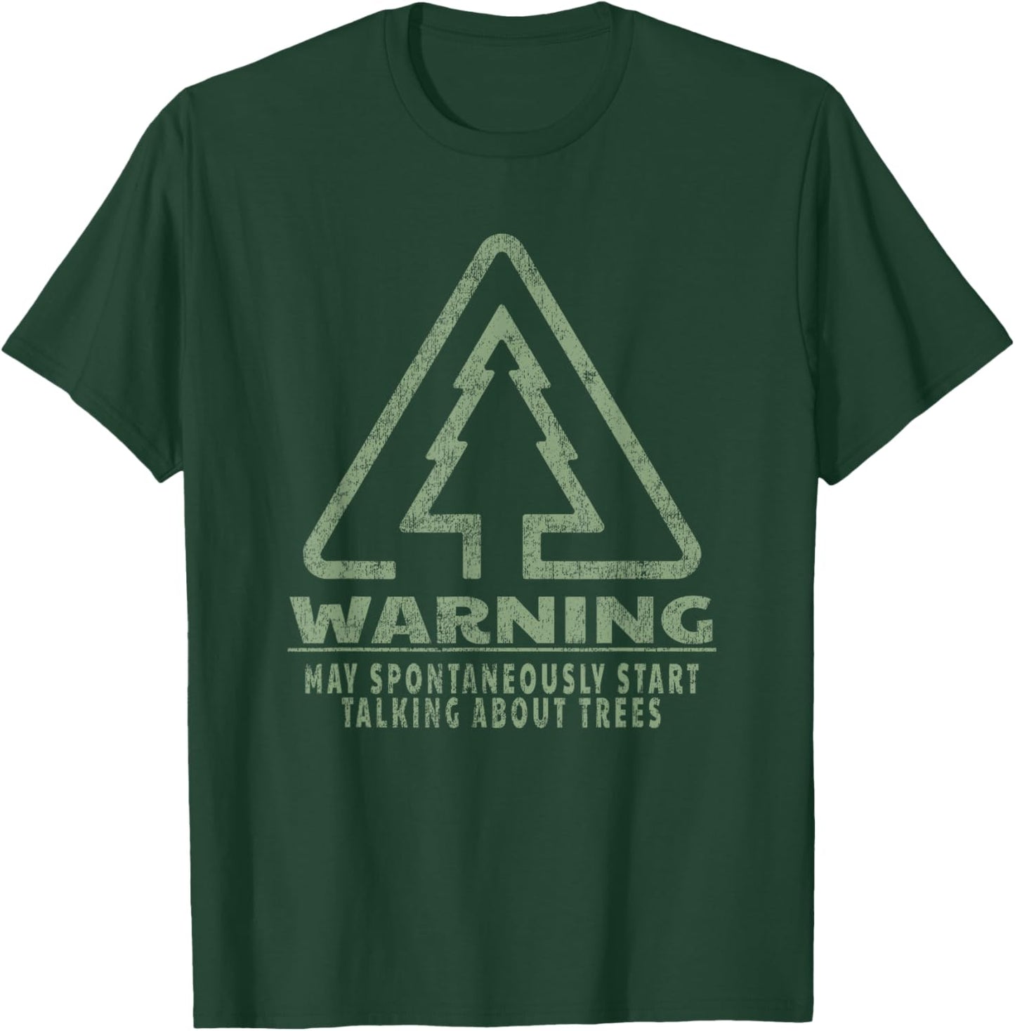 Funny Tree Lover Warning Quote Forestry Students Teachers T-Shirt - T-Shirt | Forest