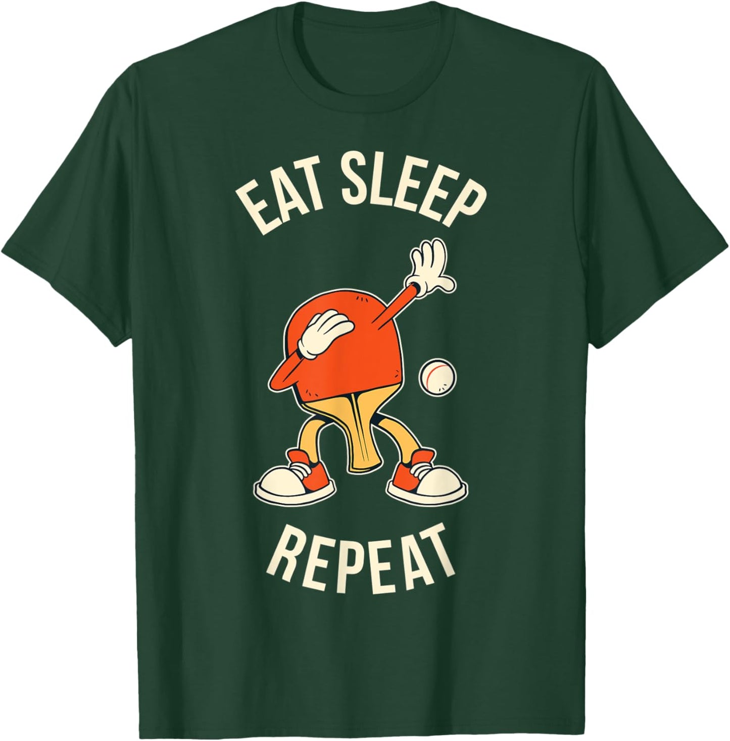 Eat Sleep Ping Pong Repeat T-Shirt - T-Shirt | Forest