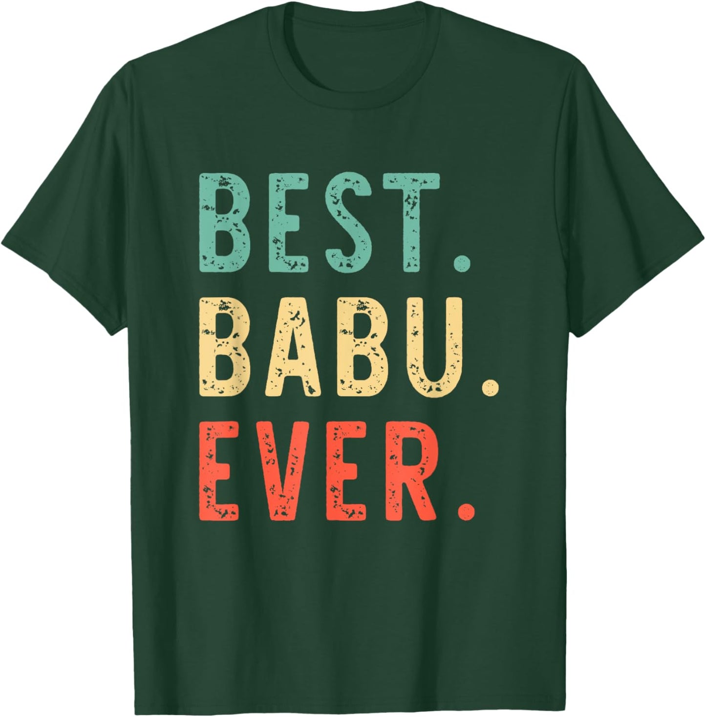 Best Babu Ever Funny Retro Vintage T-Shirt - T-Shirt | Forest