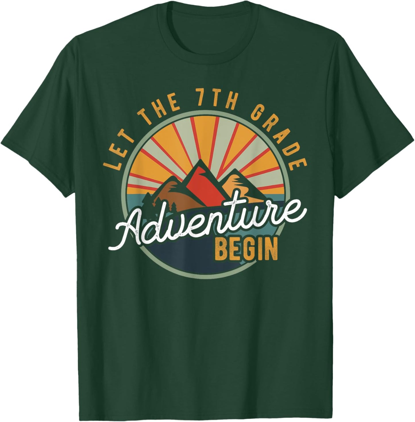 Let the 7th Grade Adventure Begin Seventh Grade Teacher T-Shirt - T-Shirt | Forest