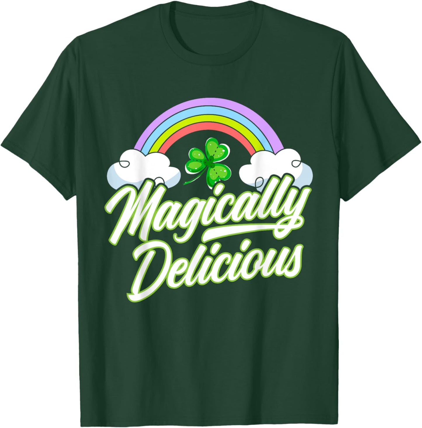 Magically Delicious Shenanigan Saint Patrick's Day Irish T-Shirt - T-Shirt | Forest