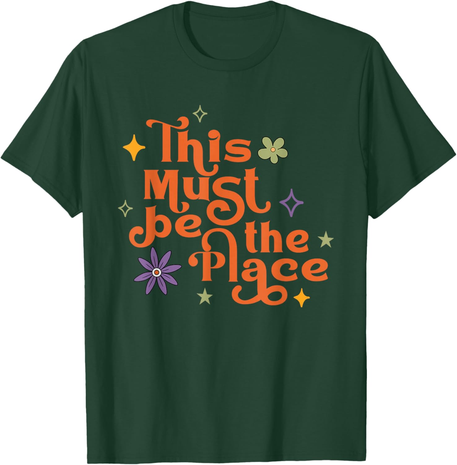 This Must Be The Place Retro Groovy T-Shirt - T-Shirt | Forest