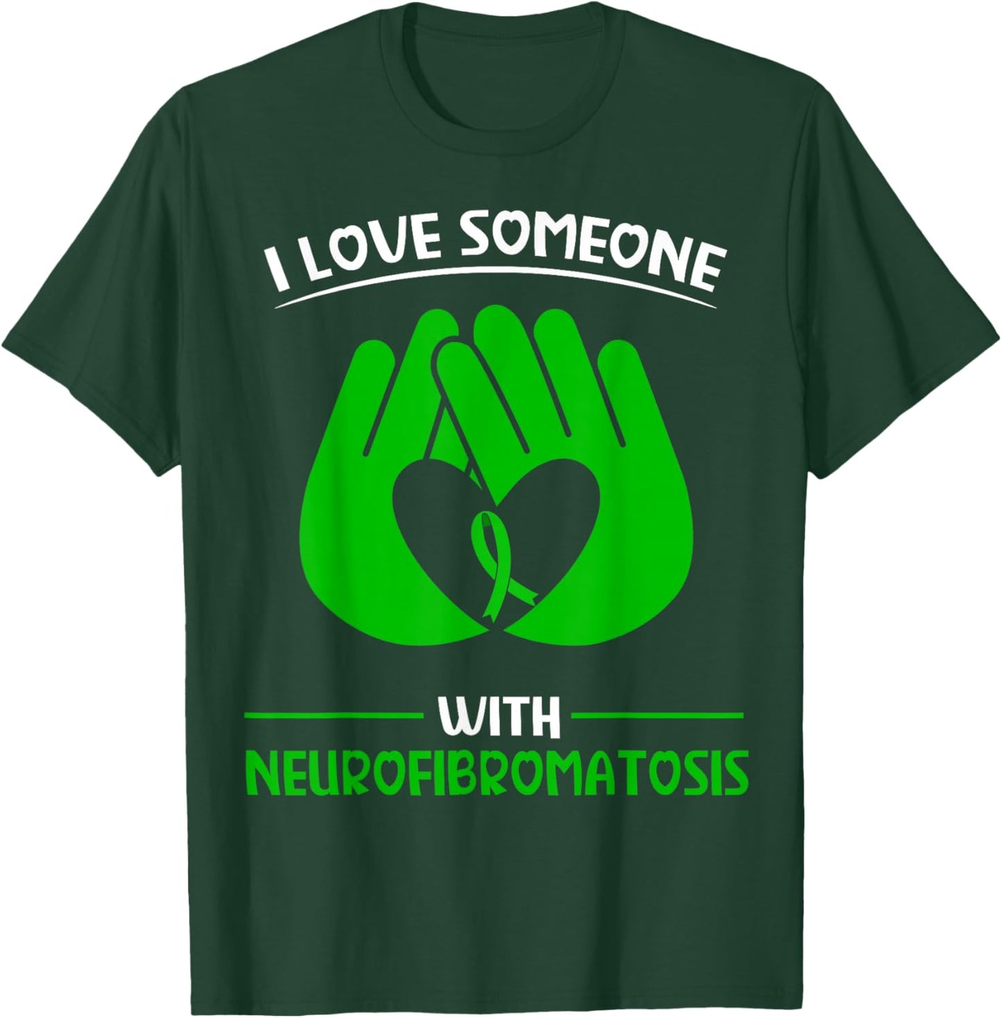 Neurofibromatosis Awareness Fighter I love someone with NF T-Shirt - T-Shirt | Forest