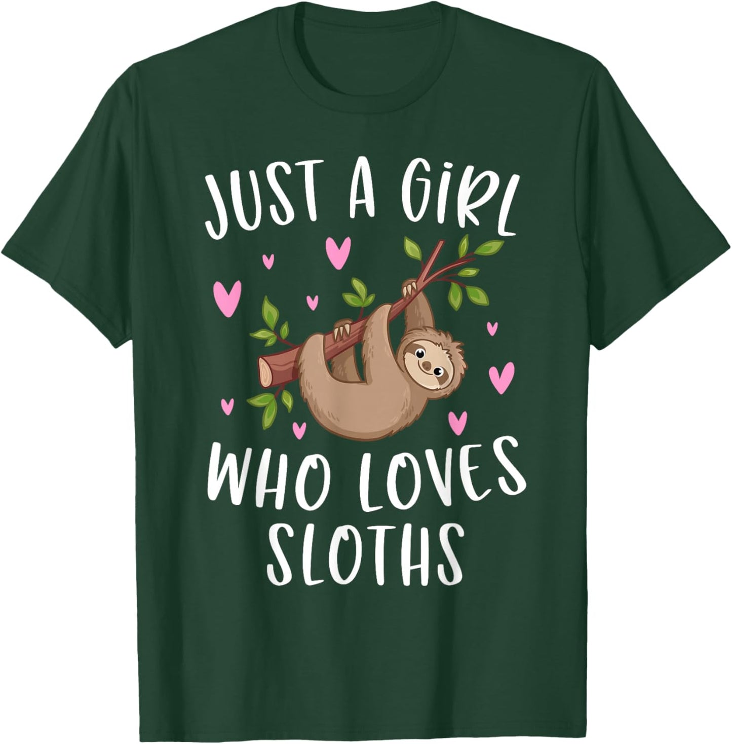 Cute Sloth Shirt for Girls Just A Girl Who Loves Sloths T-Shirt - T-Shirt | Forest