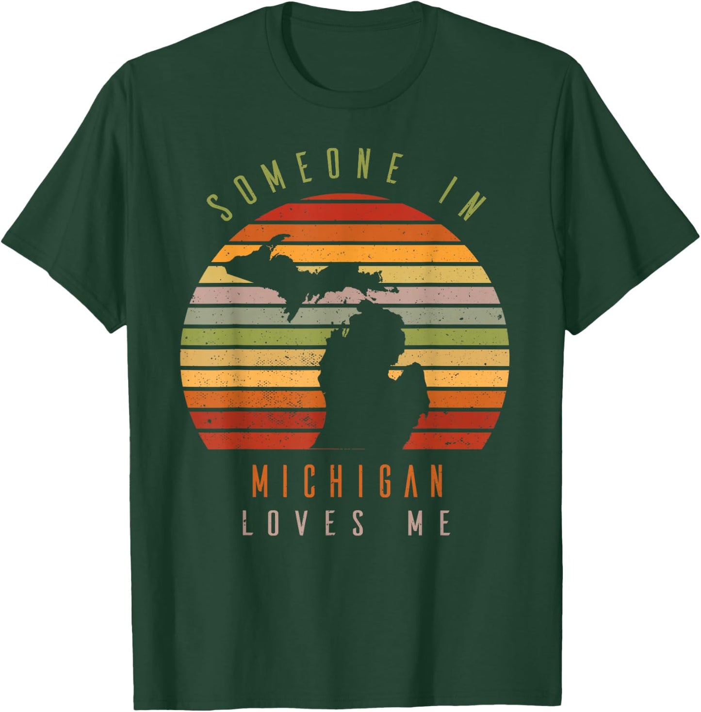 Someone In Michigan Loves Me Vintage State Retro T-Shirt - T-Shirt | Forest