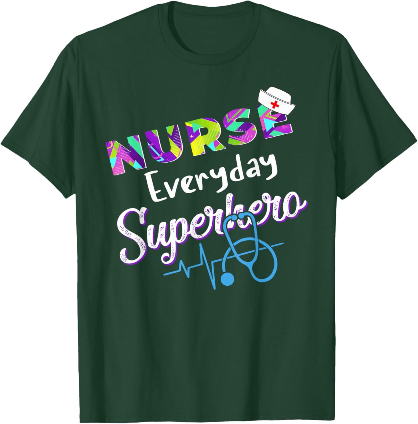 Nurse Every Day Superhero Coloring International Nurses Day T-Shirt - T-Shirt | Forest