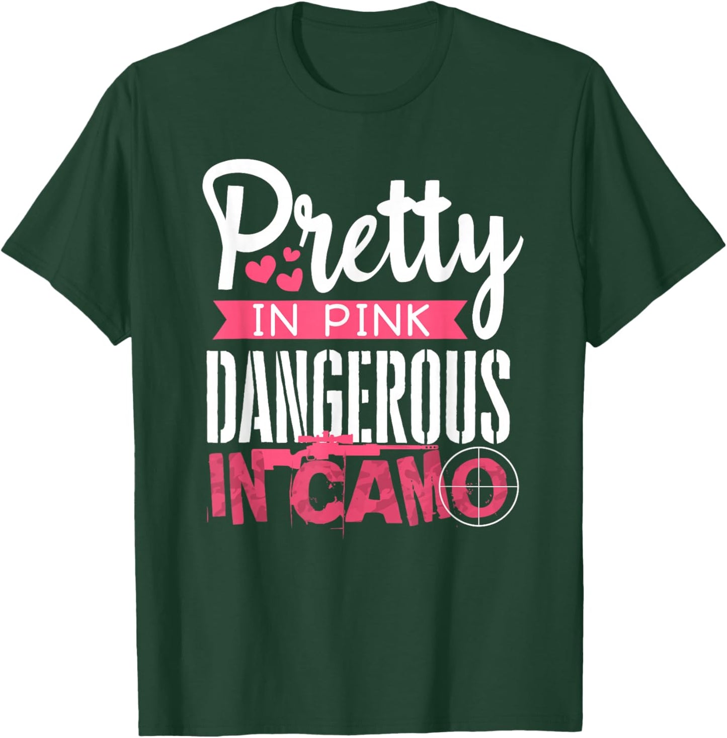 Pretty Pink Dangerous in Camo, Hunting Hobby T-Shirt - T-Shirt | Forest