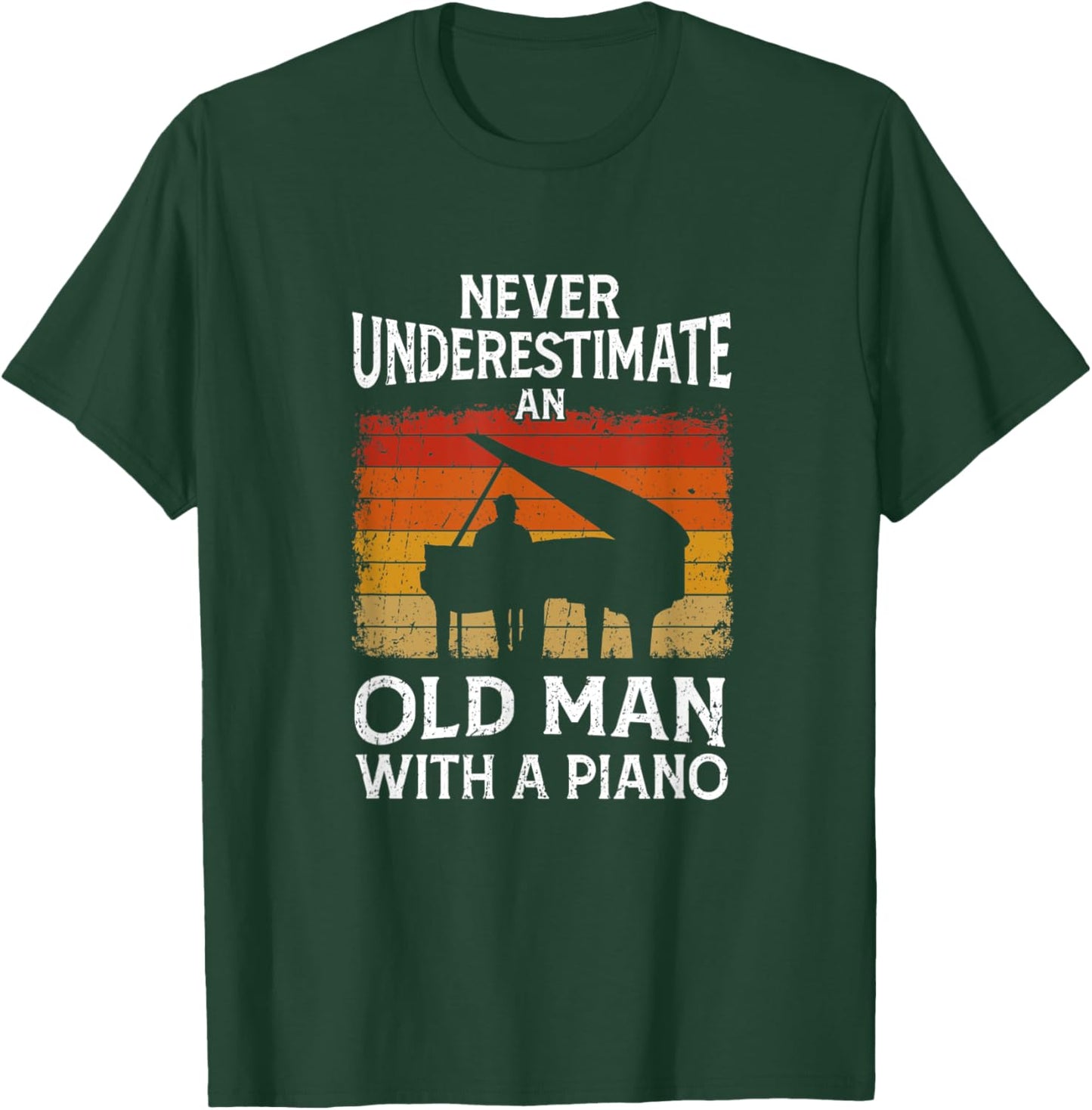 Pianist Never Underestimate An Old Man With A Piano T-Shirt - T-Shirt | Forest