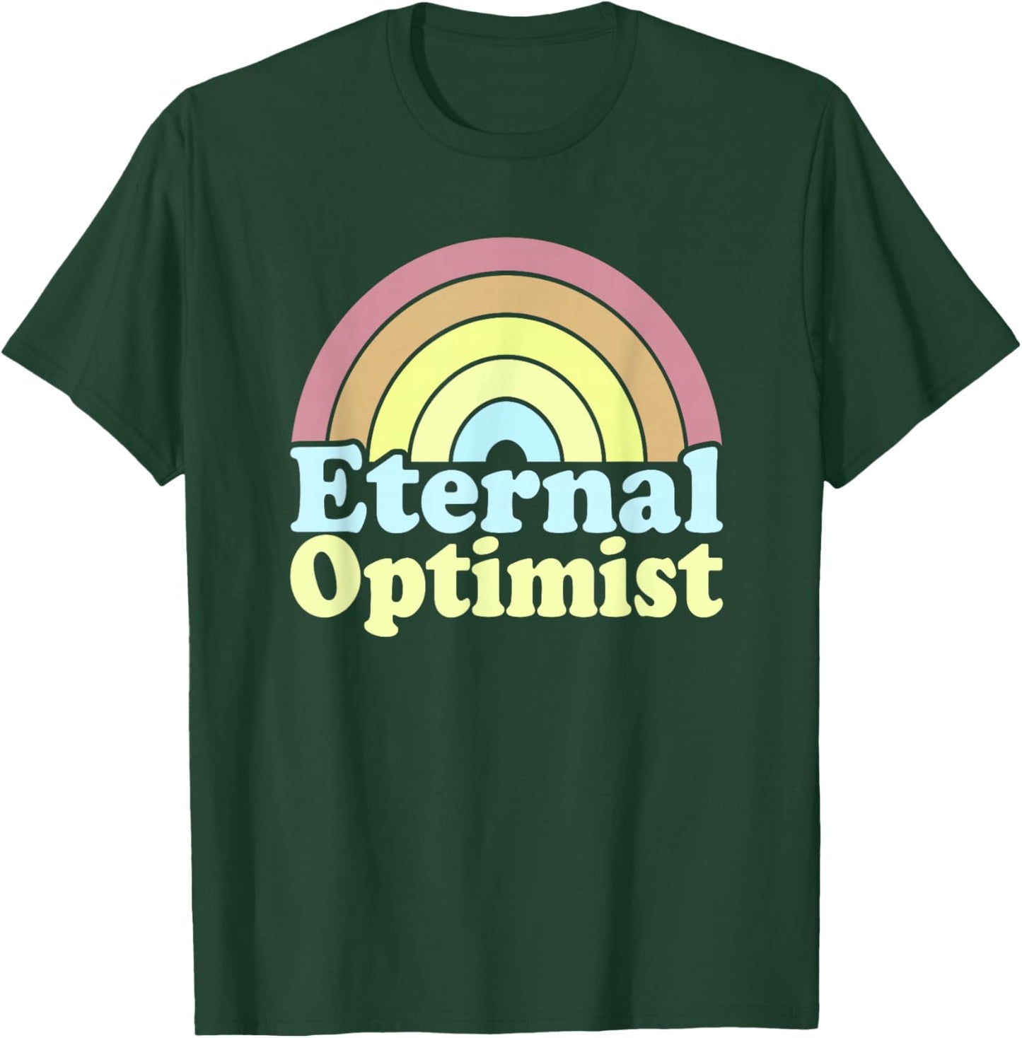 Eternal Optimist Retro Rainbow Pastel Positive Optimists T-Shirt - T-Shirt | Forest