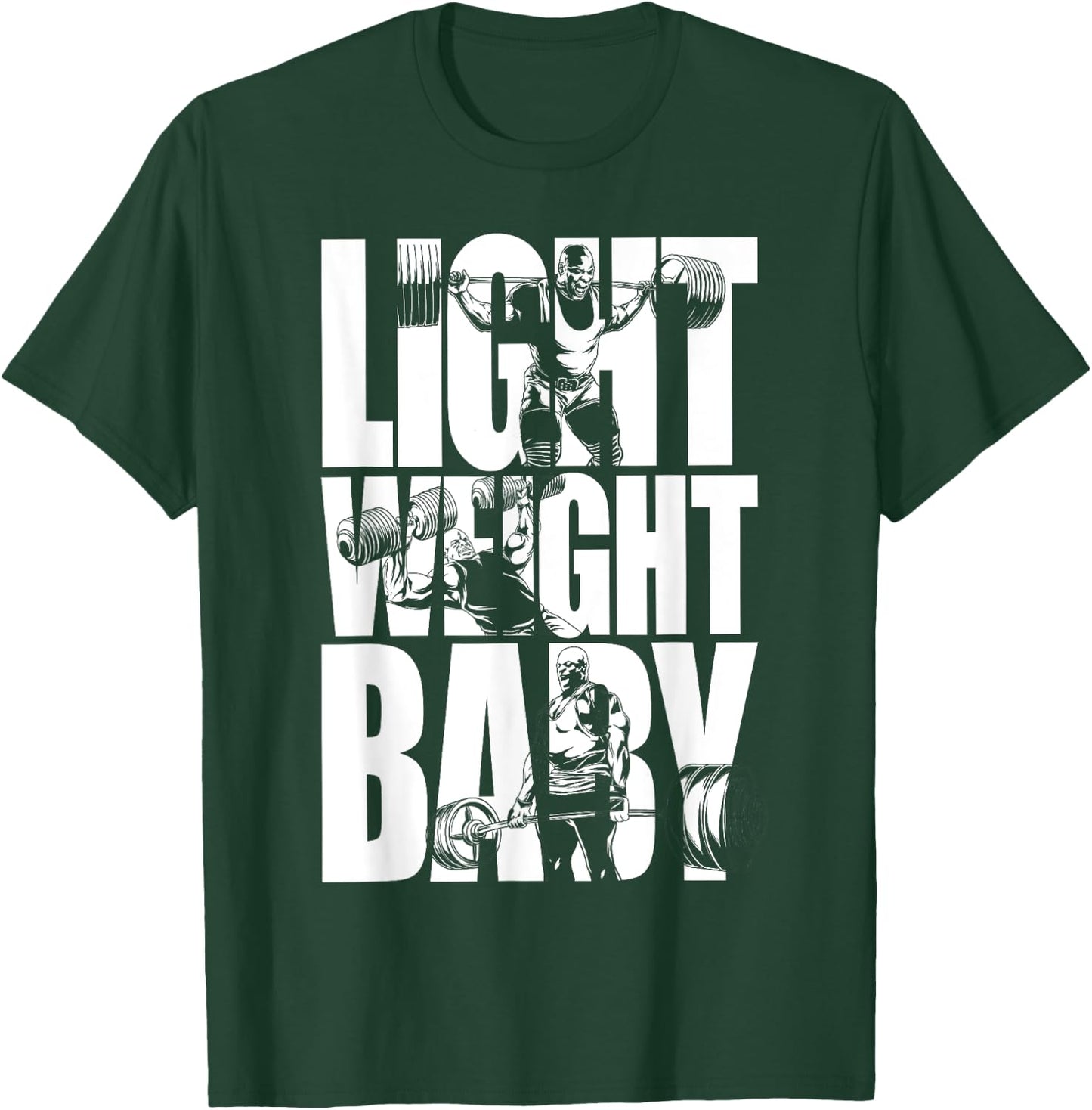 Light Weight Baby - Ronnie Coleman, Squat Bench Deadlift Gym T-Shirt - T-Shirt | Forest