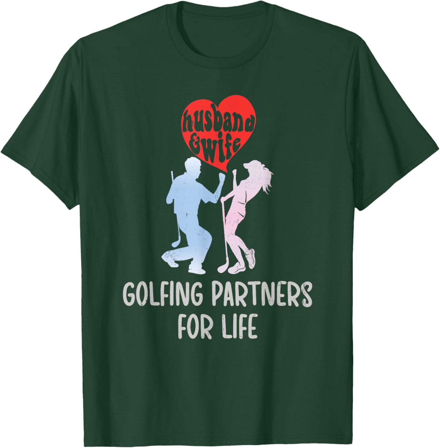 Husband & Wife Golfing Partners For Life Golf Lovers Couple T-Shirt - T-Shirt | Forest