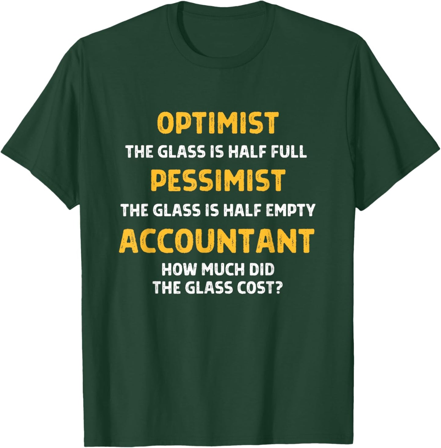 Funny Accountant Joke CPA Accounting Professor Auditor T-Shirt - T-Shirt | Forest