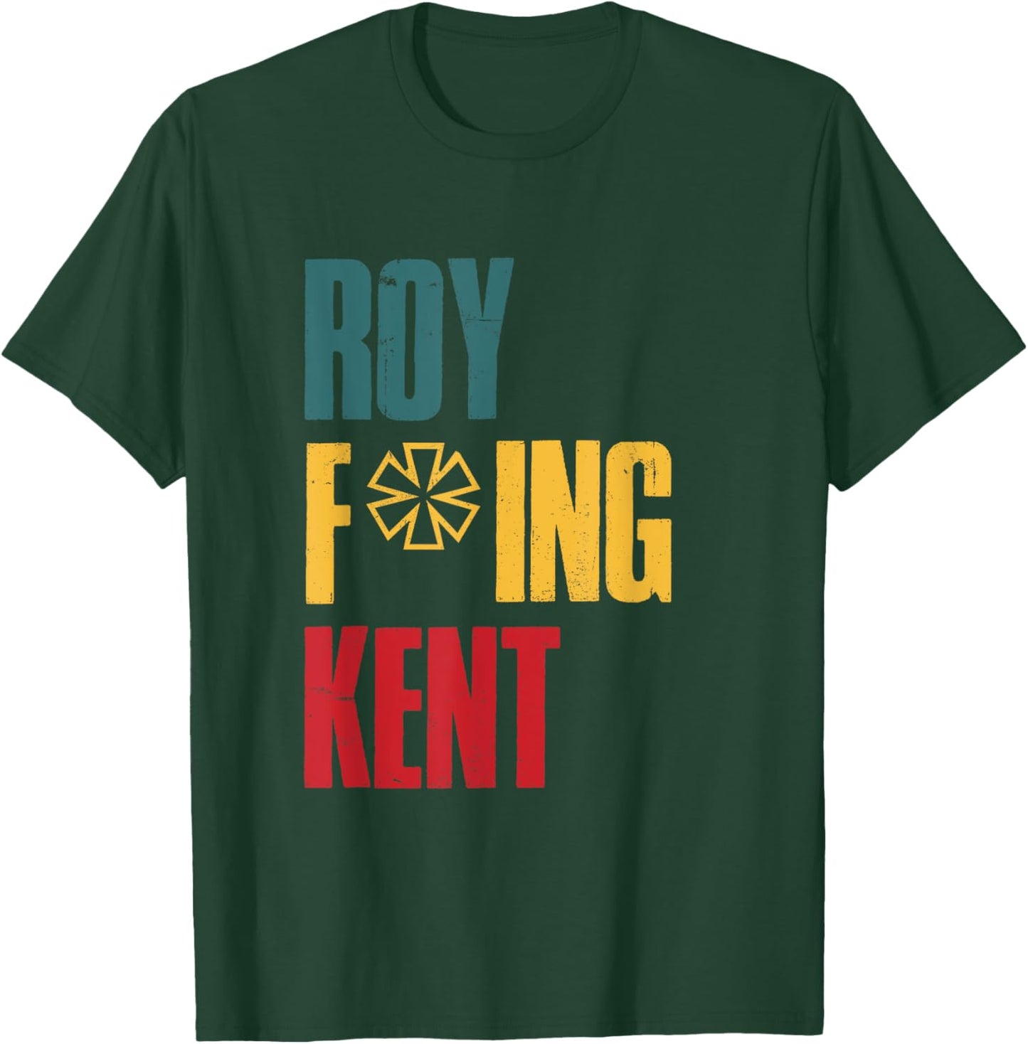 Roy Freaking Kent Vintage Men Women T-Shirt - T-Shirt | Forest