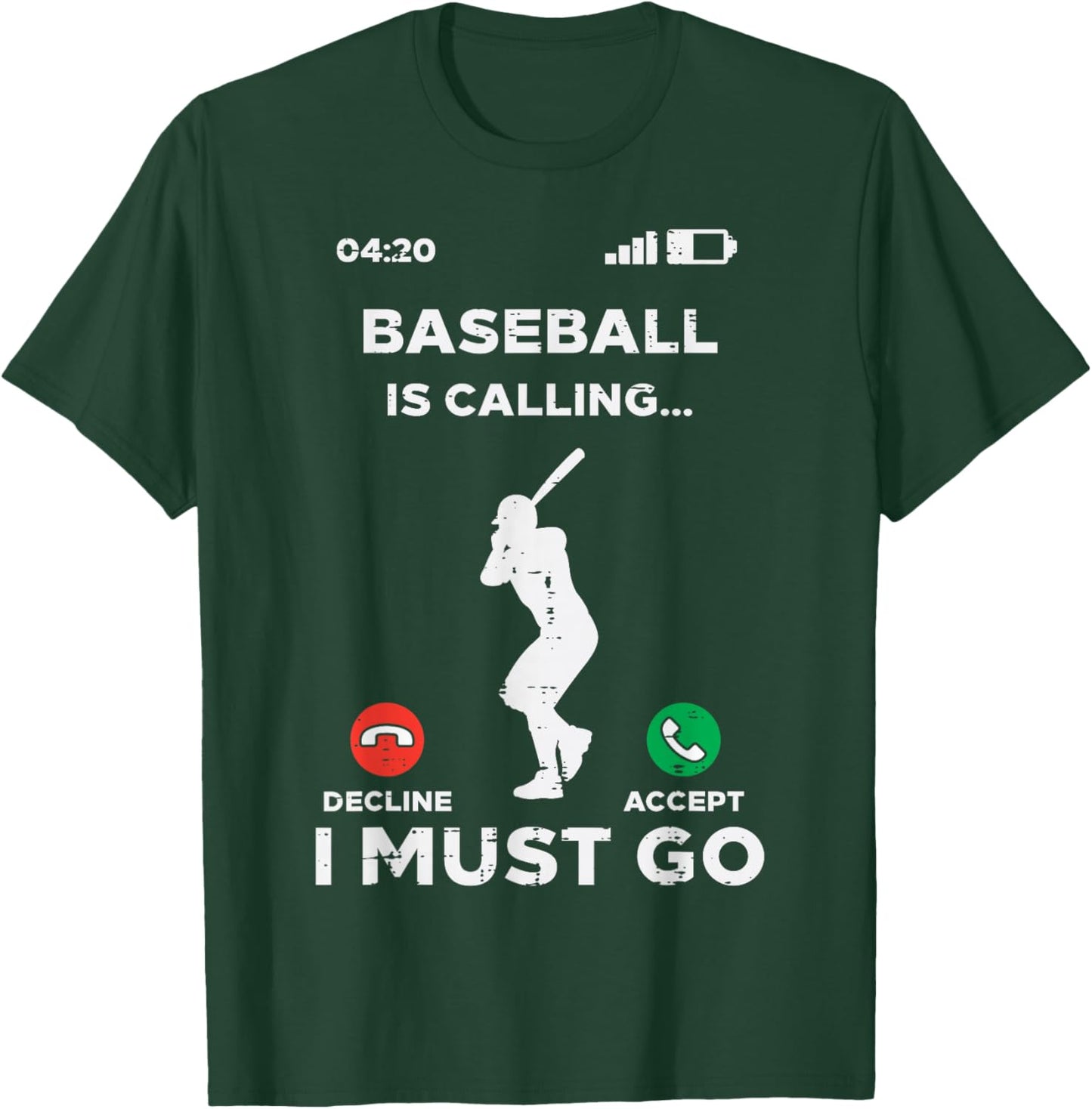 Baseball Calling I Must Go Funny Coach Player Men Women T-Shirt - T-Shirt | Forest