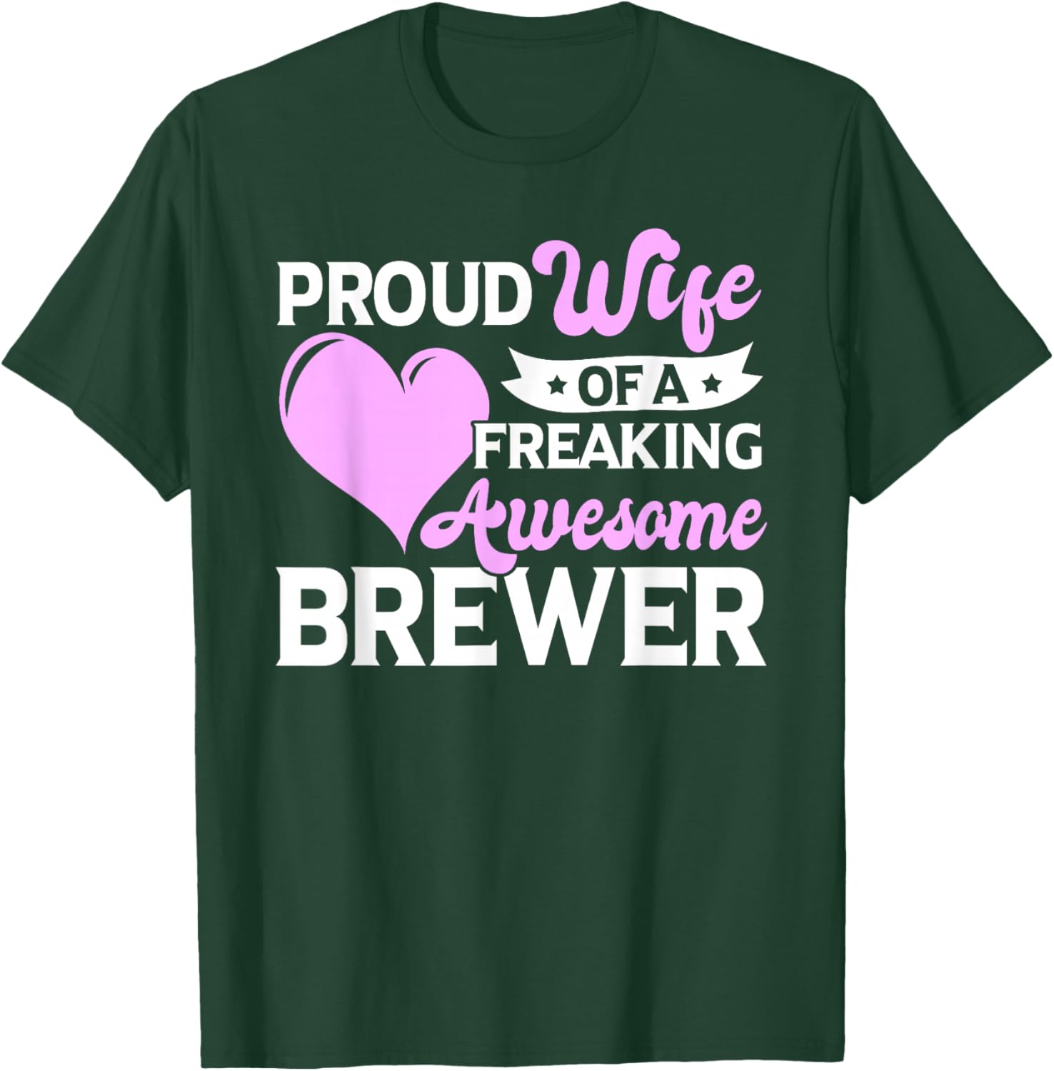Brew Brewing Brewery Brewmaster Brewer Wife T-Shirt - T-Shirt | Forest