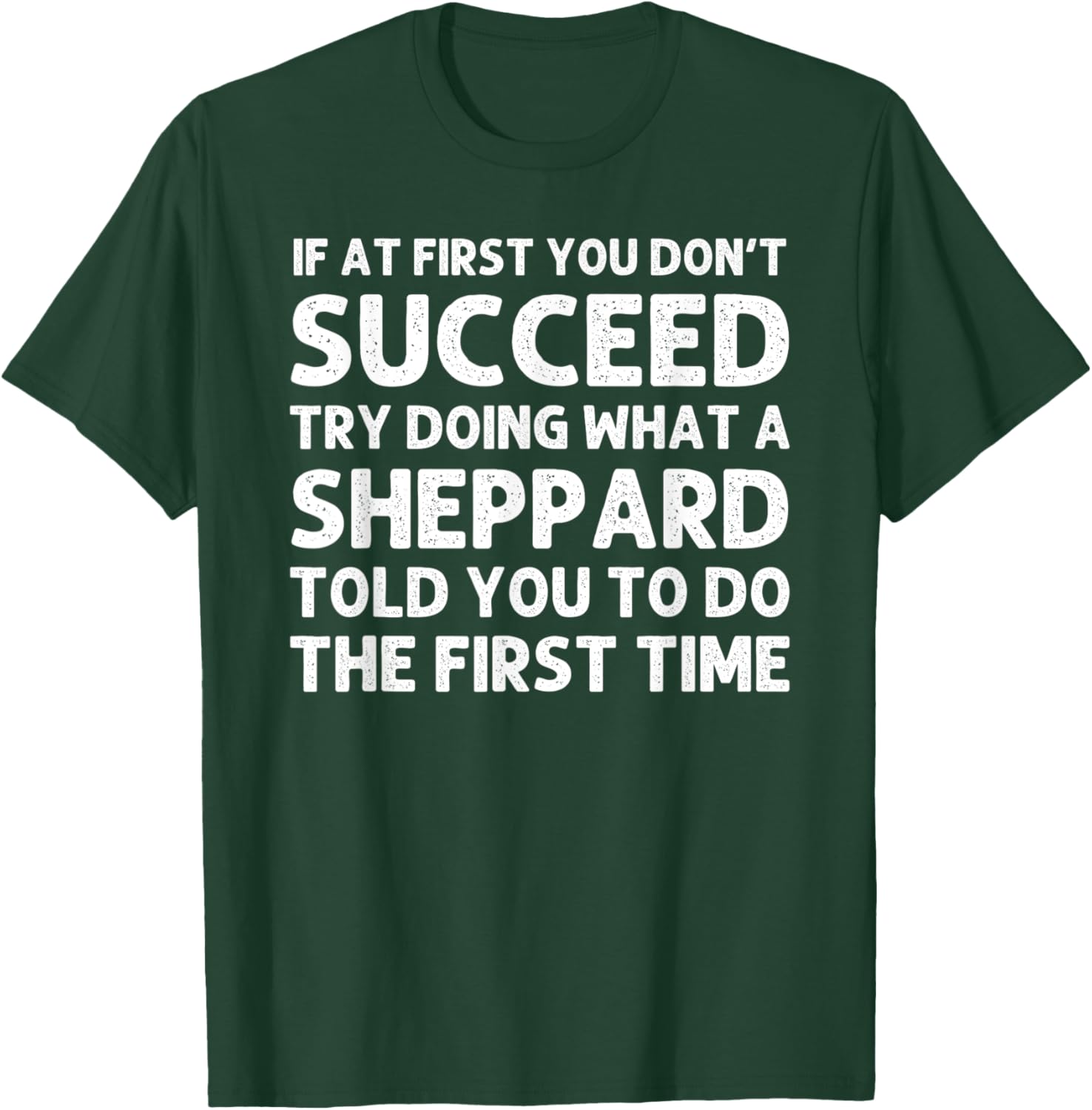 SHEPPARD Funny Surname Family Tree Birthday Reunion Idea T-Shirt - T-Shirt | Forest