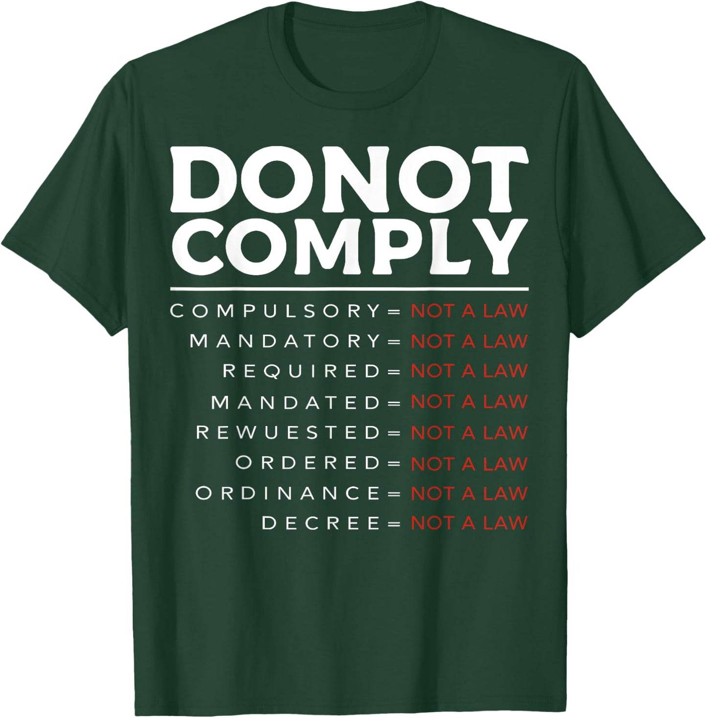 Do Not Comply T-Shirt - T-Shirt | Forest