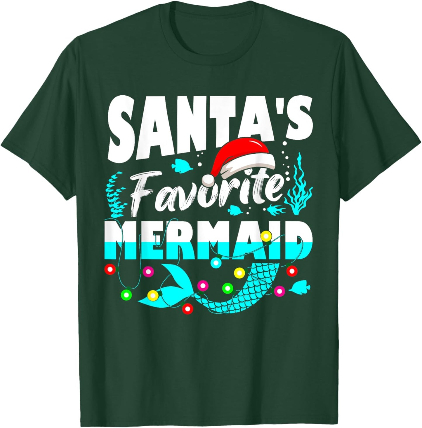 Santa's Favorite Mermaid Lover Christmas Xmas Funny T-Shirt - T-Shirt | Forest