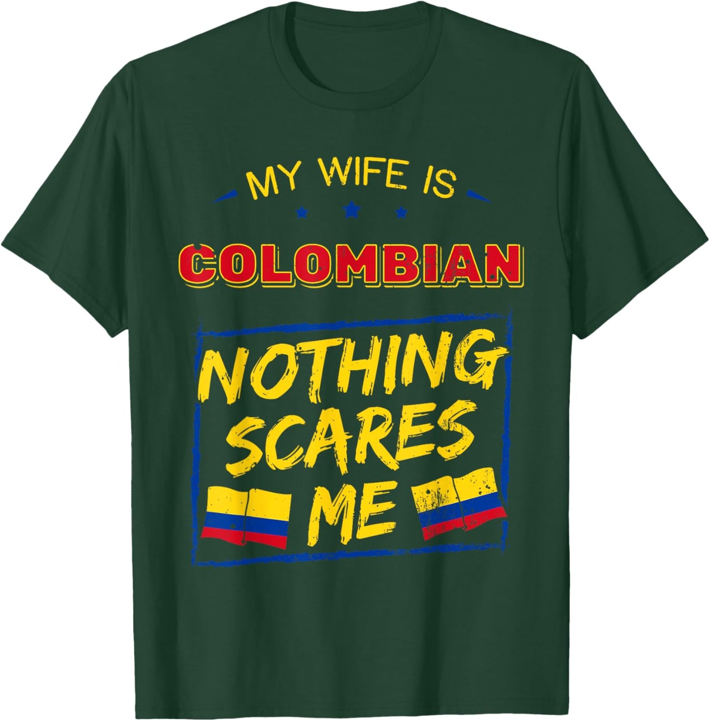My Wife Is Colombian Republic of Colombia Heritage Flag T-Shirt - T-Shirt | Forest