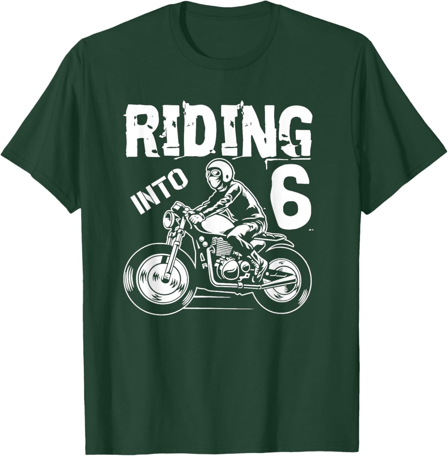 Riding Into 6 Years Old 6th Birthday Kids Motorcycle Party T-Shirt - T-Shirt | Forest
