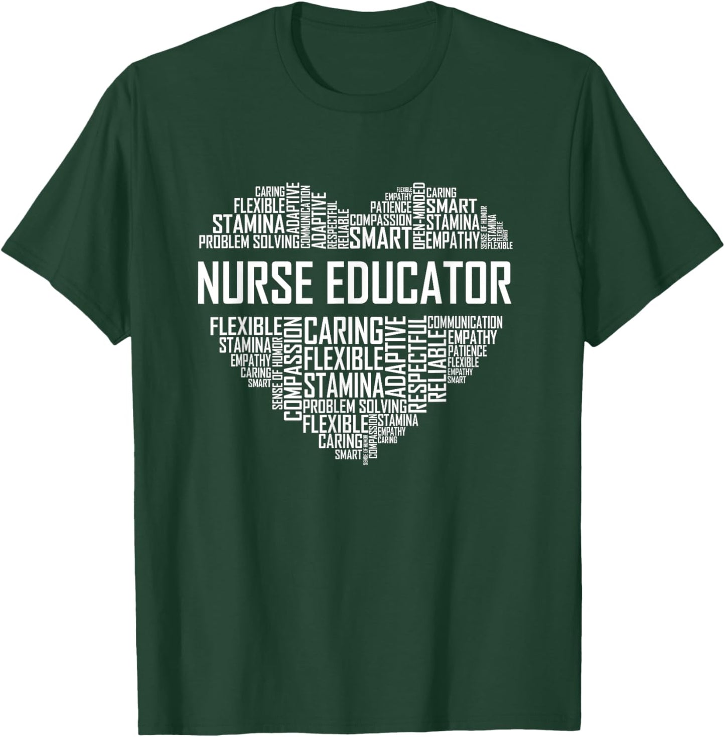 Nurse Educator Heart Nurse Educator Characteristics T-Shirt - T-Shirt | Forest