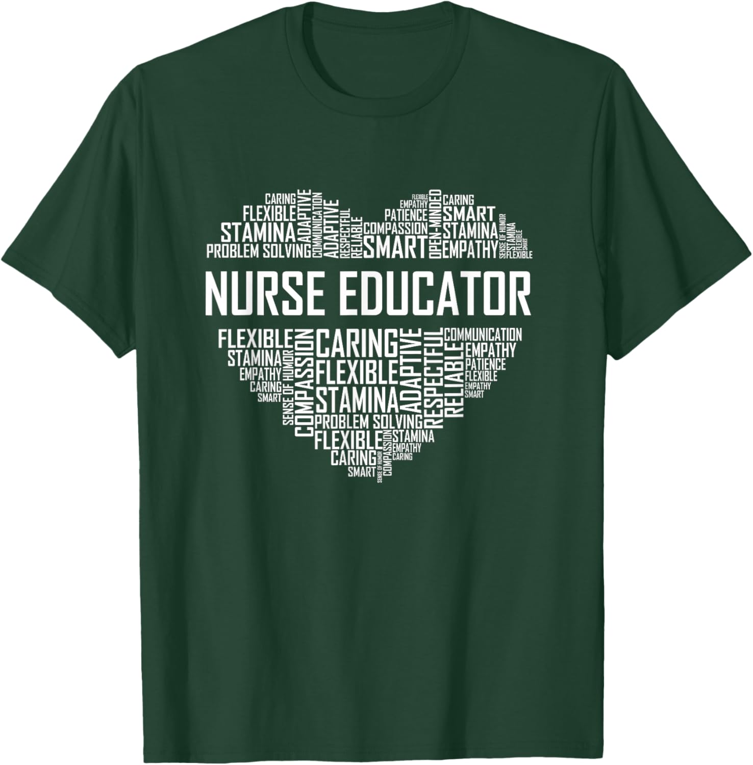 Nurse Educator Heart Nurse Educator Characteristics T-Shirt - T-Shirt | Forest
