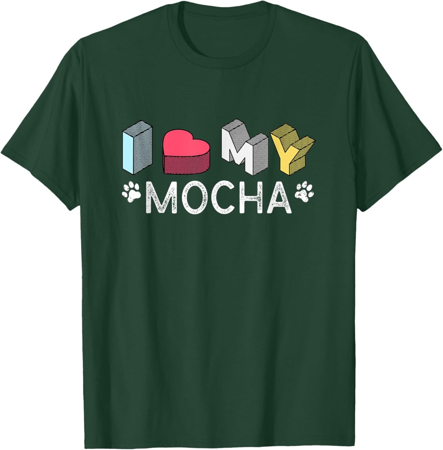 Mocha Personalized Dog Name Mocha Pet Lover T-Shirt - T-Shirt | Forest