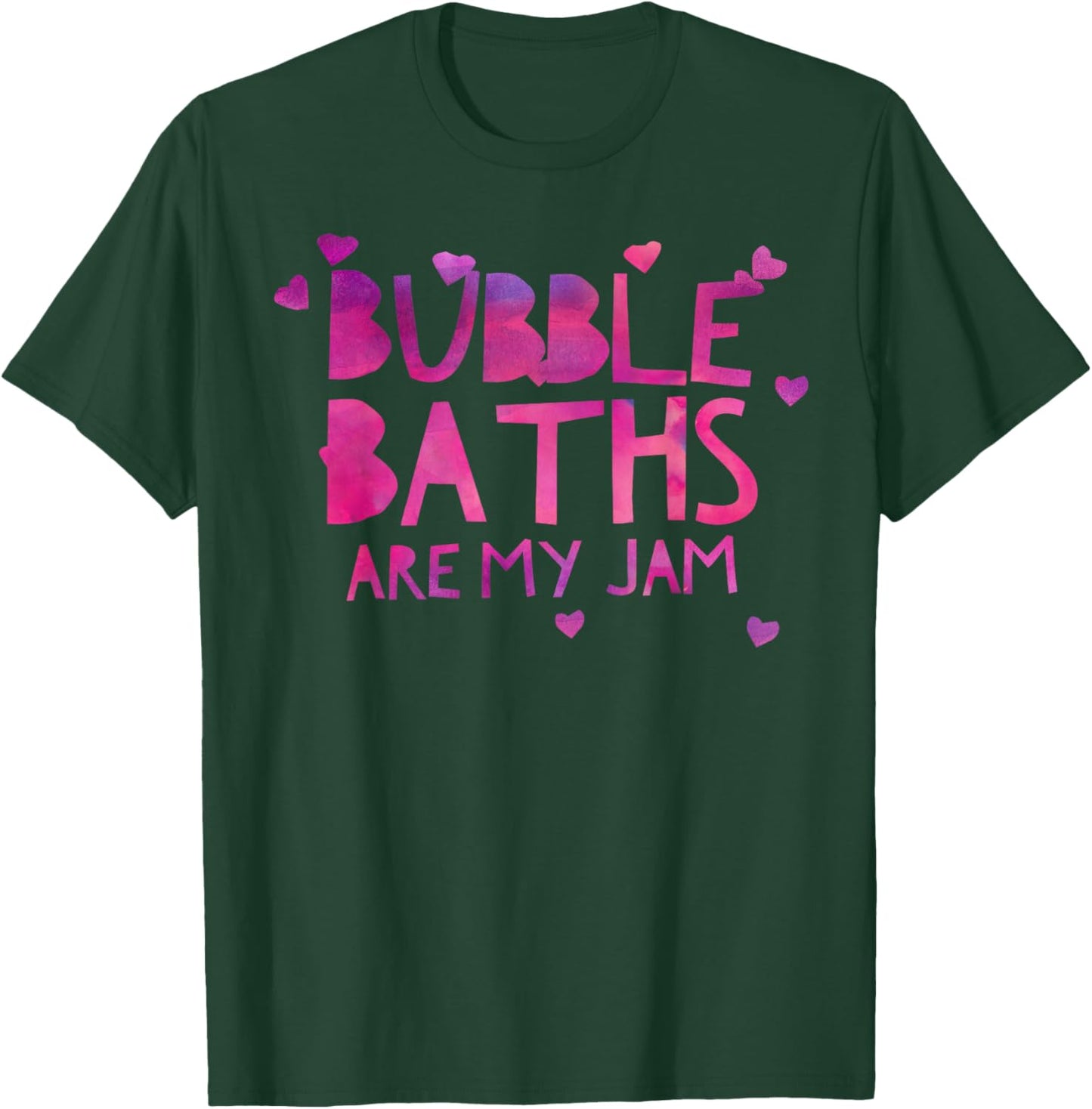 Bubble Bath Lover Gift Relaxing Warm Bathtub Quiet Tub Time T-Shirt - T-Shirt | Forest