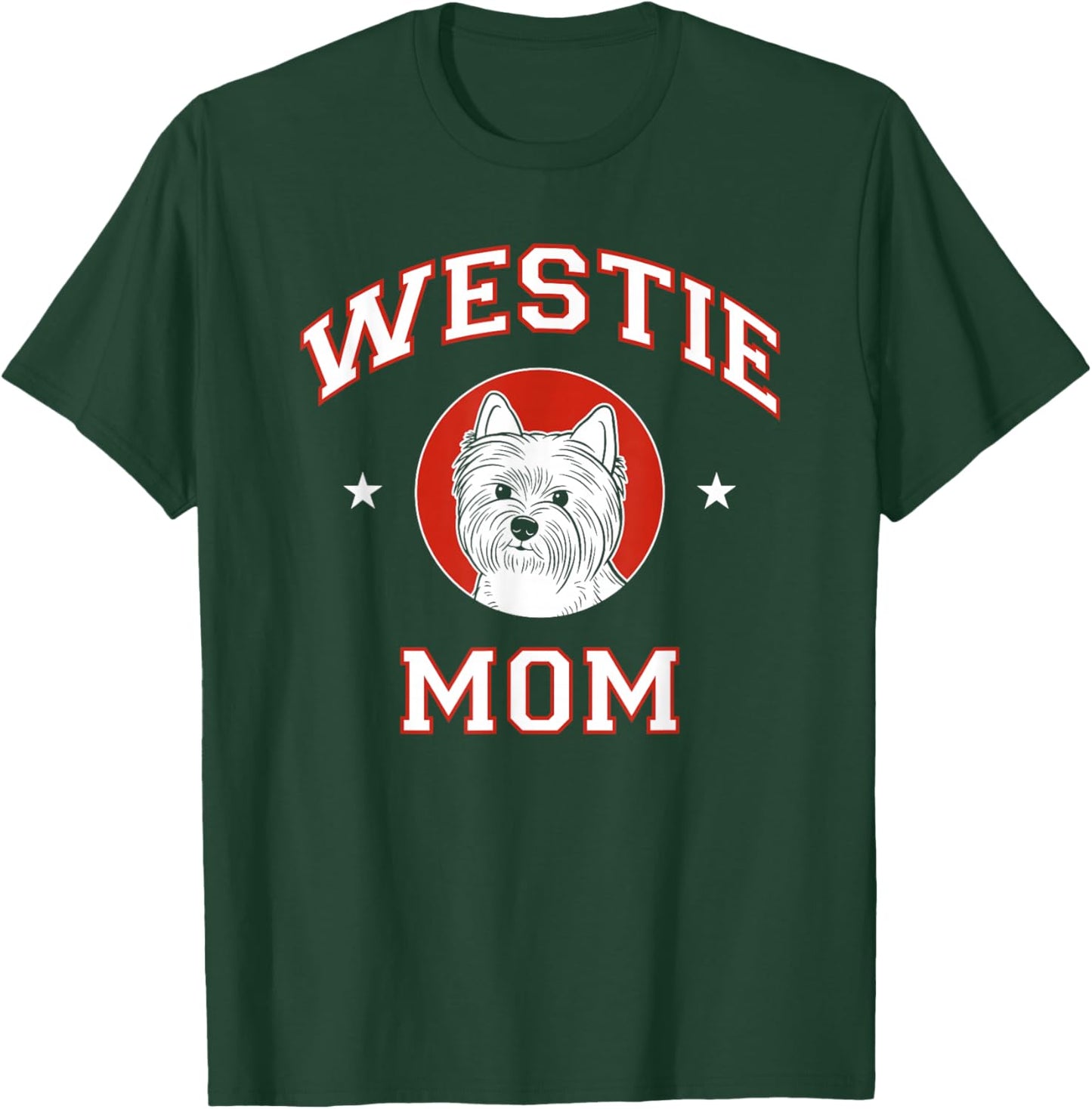 West Highland White Terrier Mom Westie Dog Mother T-Shirt - T-Shirt | Forest