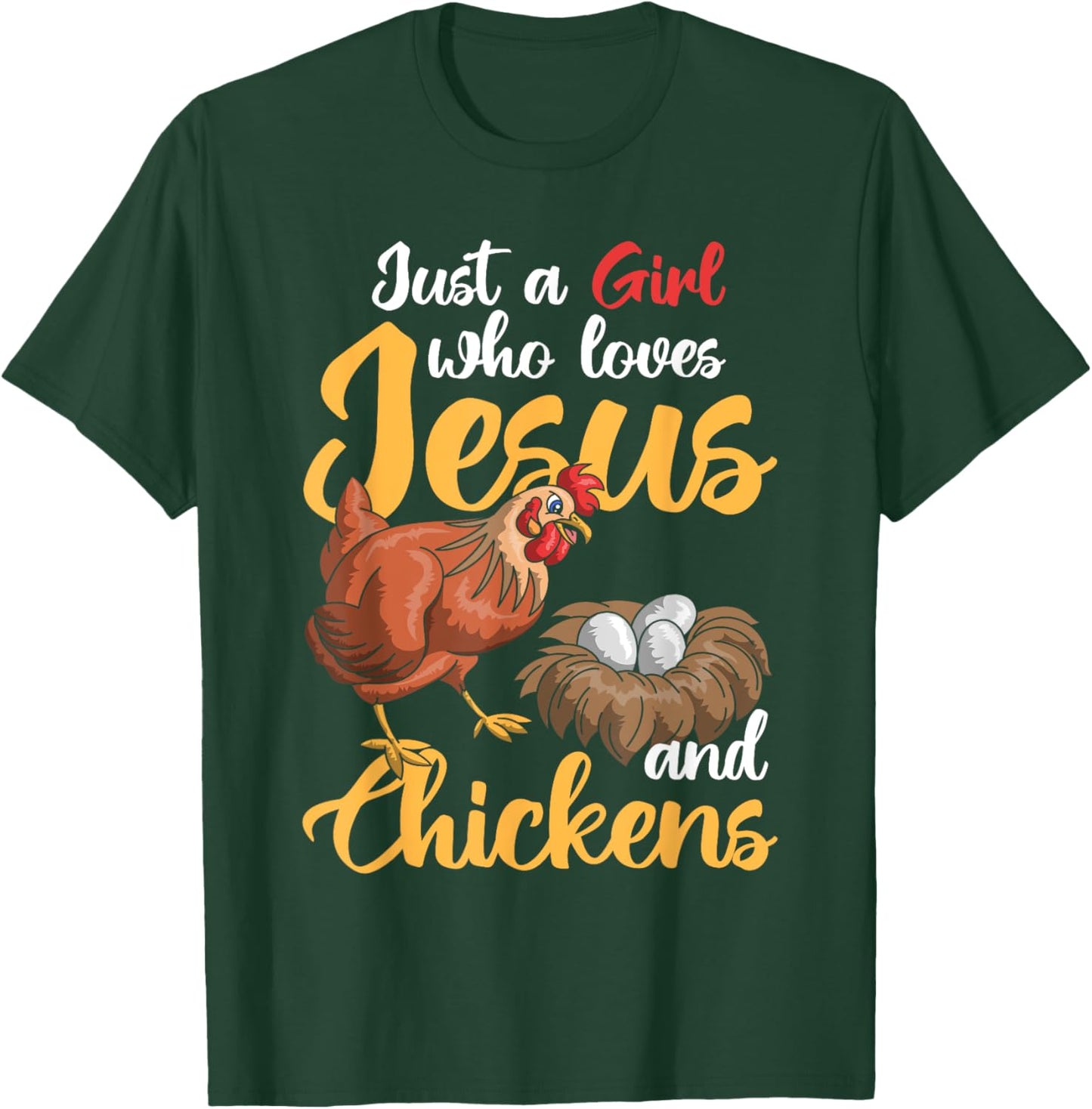 Just A Girl Who Loves Jesus And Chickens Farmer Women Jesus T-Shirt - T-Shirt | Forest