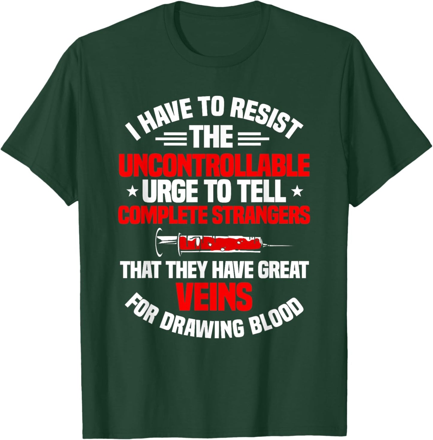 Phlebotomy Phlebotomist Syringe Needle Medical Technician T-Shirt - T-Shirt | Forest