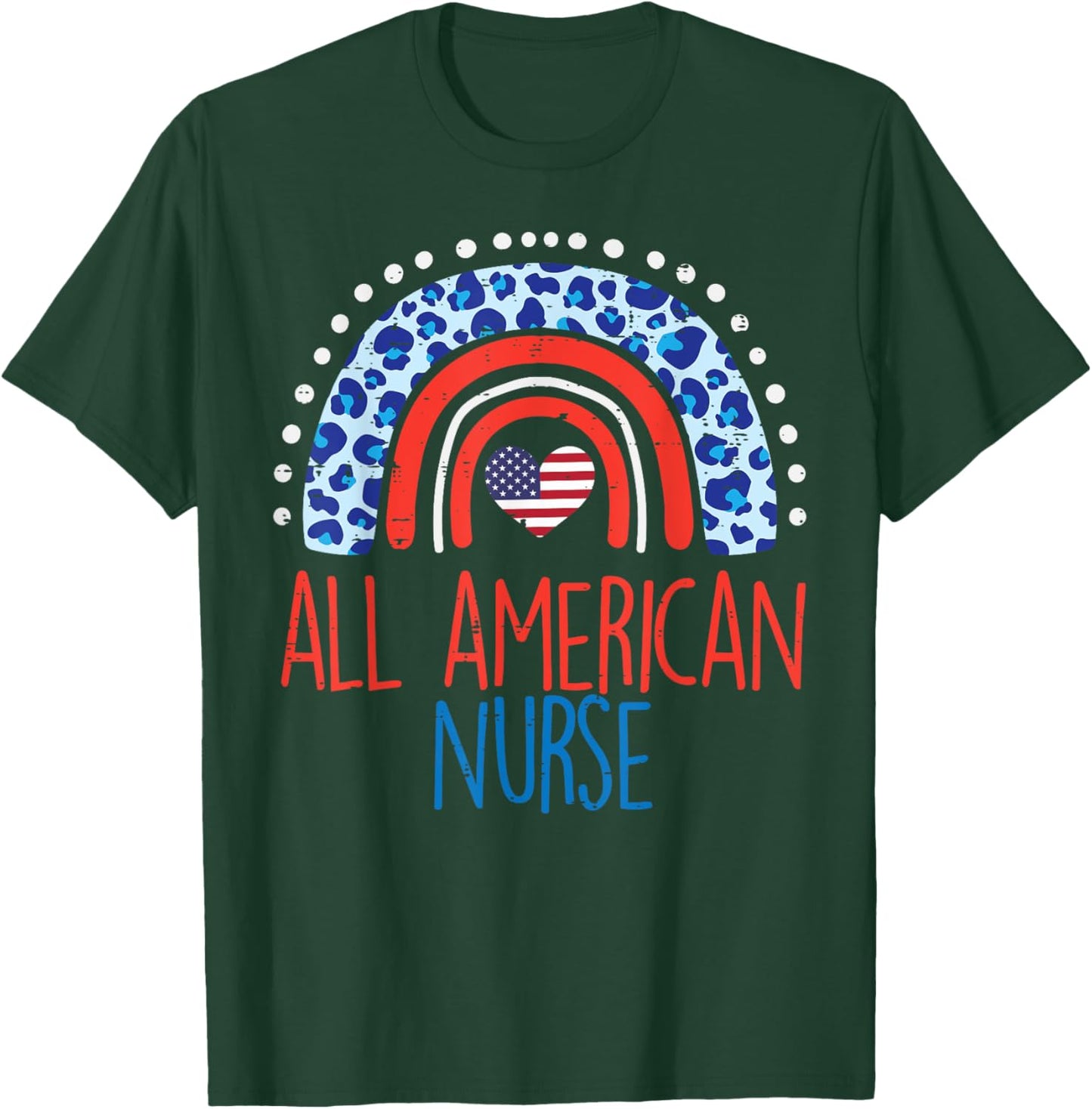 Rainbow All American Nurse 4th Of July Fourth Scrub Women RN T-Shirt - T-Shirt | Forest