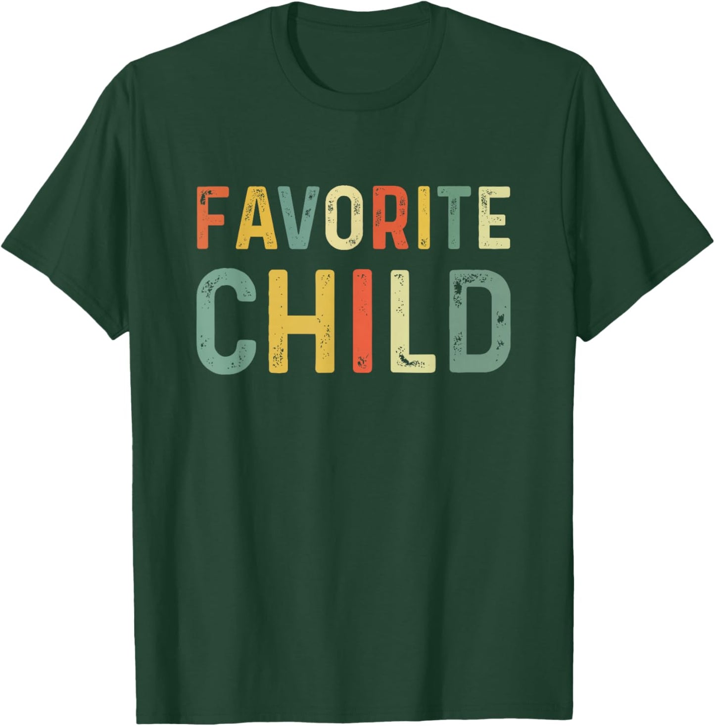 Favorite Child Funny T-Shirt - T-Shirt | Forest