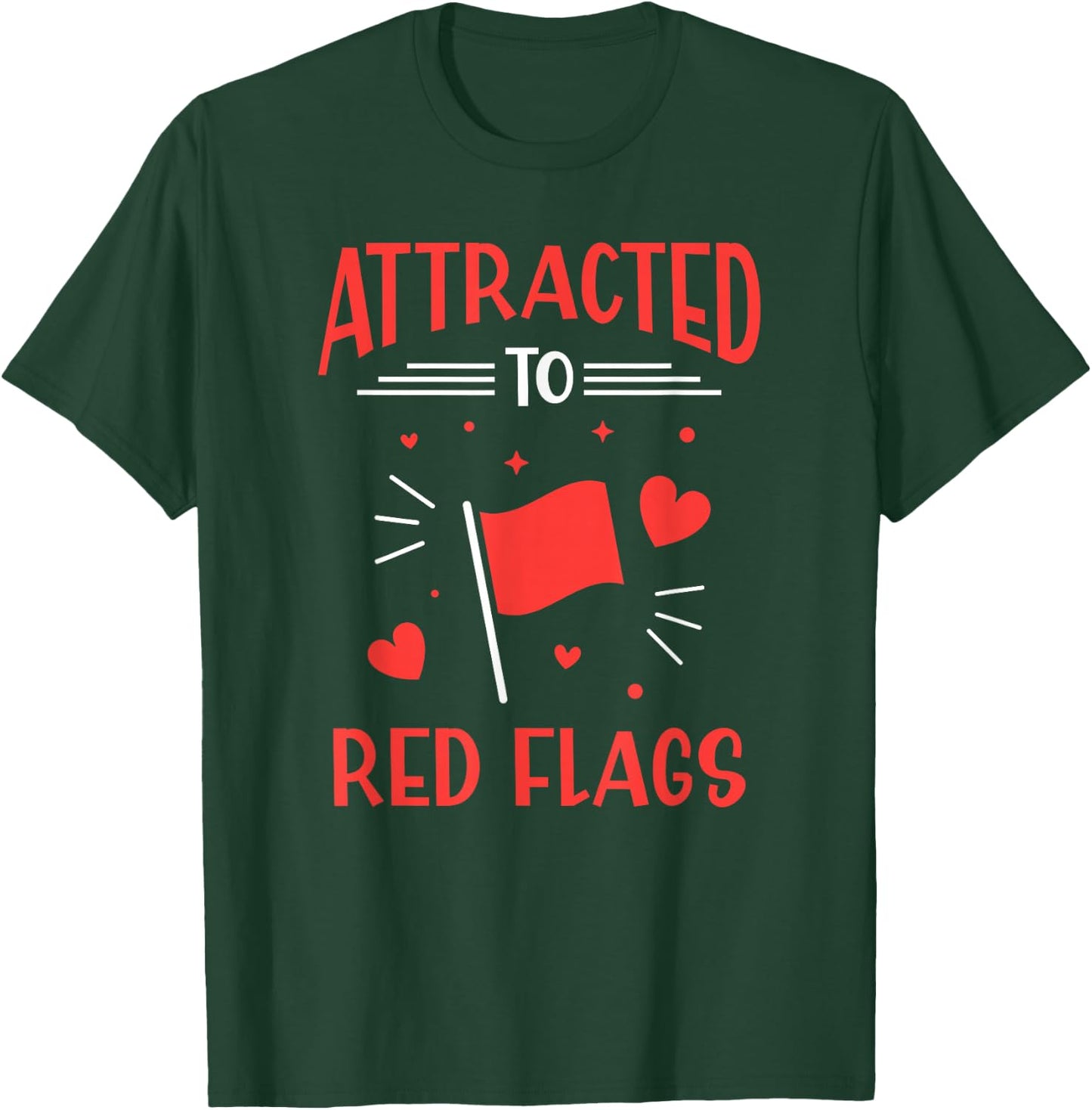 Dressed by Red Flags Meme Red Flag Red Flag T-Shirt - T-Shirt | Forest