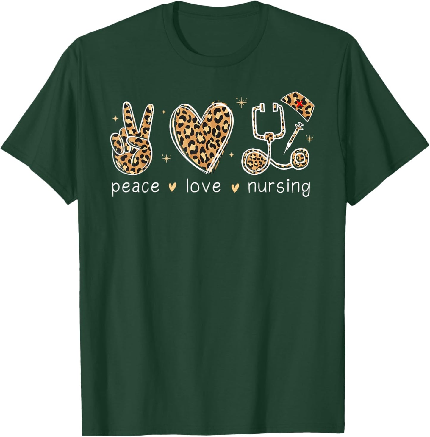 Peace love Nursing Nurse Life Nurses Day Nurse Week Mother T-Shirt - T-Shirt | Forest