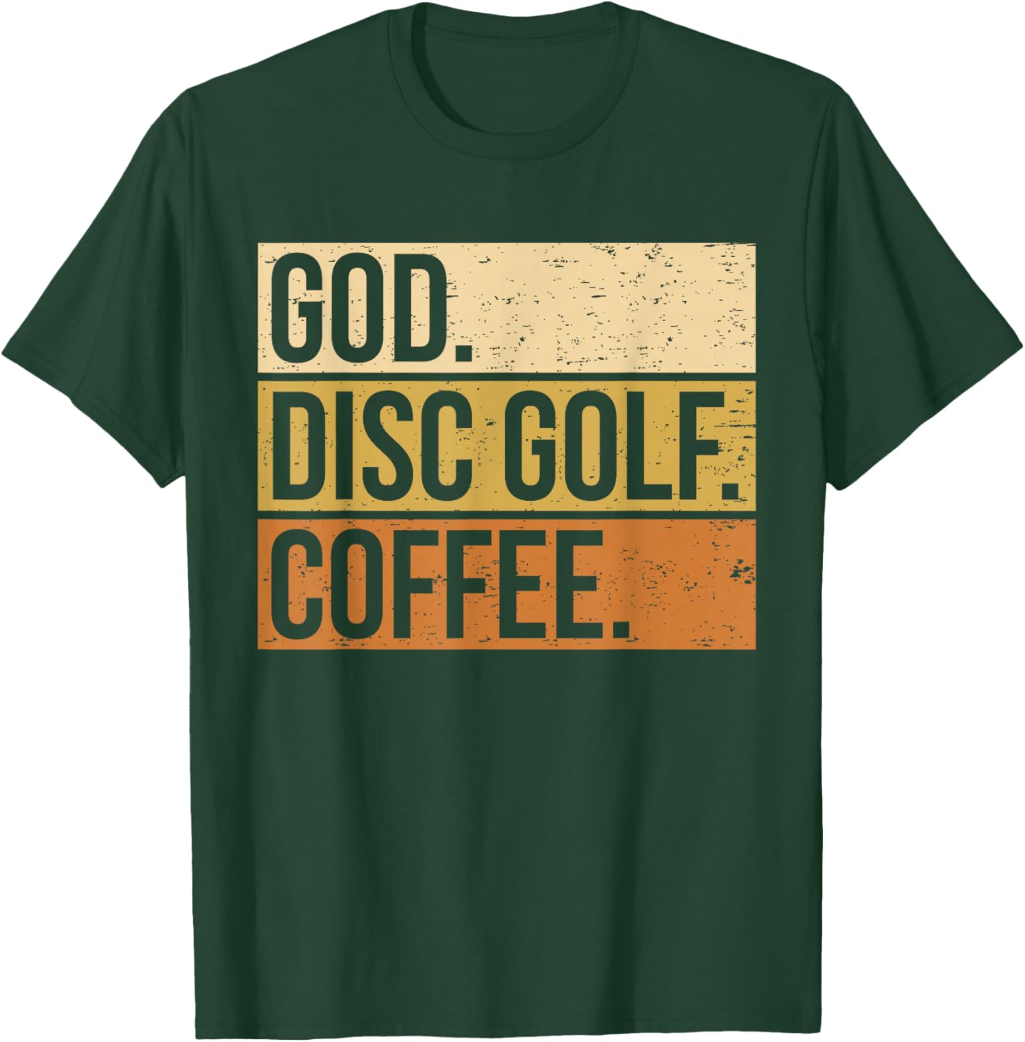 Christian Disc Golf Player Saying I God. Disc Golf. Coffee. T-Shirt - T-Shirt | Forest
