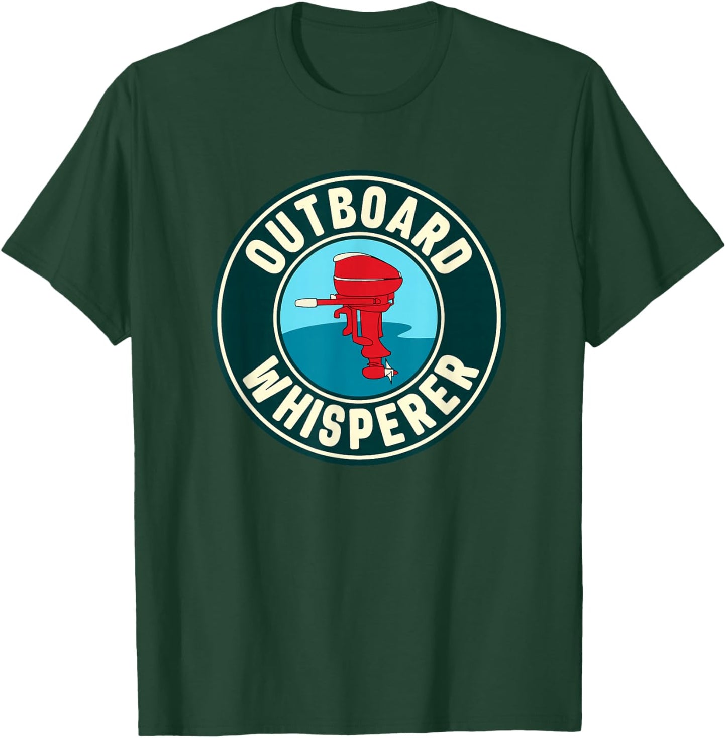 Vintage Outboard Boat Motor Whisperer T-Shirt - T-Shirt | Forest
