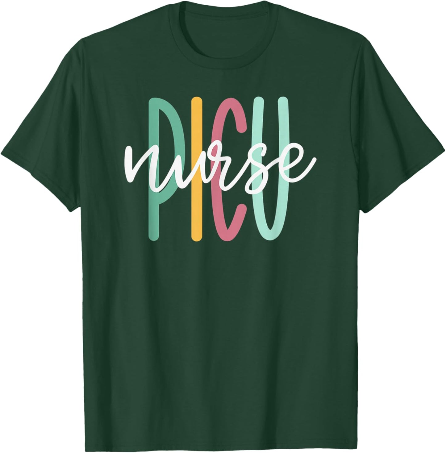 Cute PICU Nurse T-Shirt - T-Shirt | Forest
