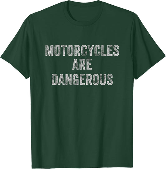 Distressed Retro Vintage Motorcycles Are Dangerous Biker T-Shirt - T-Shirt | Forest